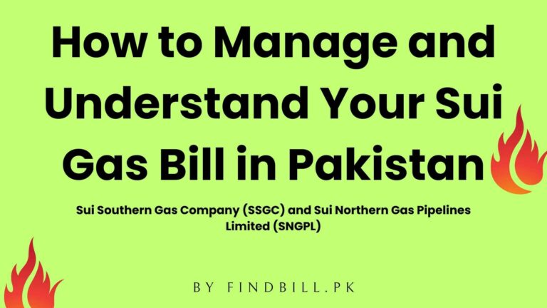 How to Manage and Understand Your Sui Gas Bill in Pakistan